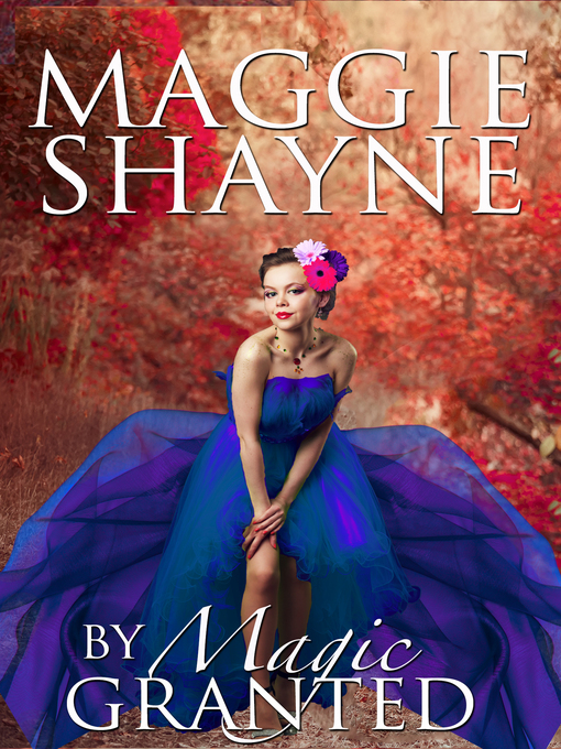 Title details for By Magic Granted by Maggie Shayne - Available